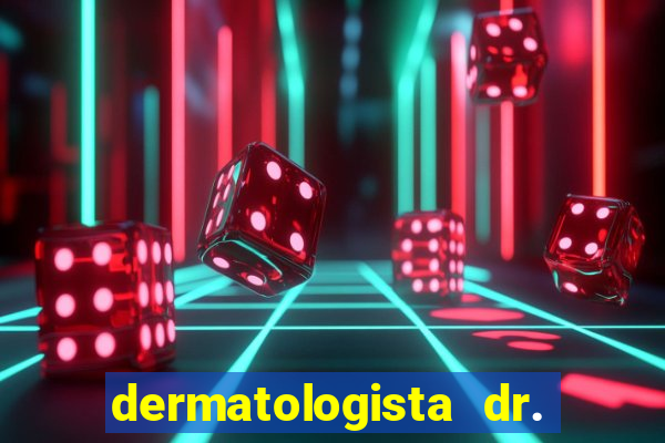 dermatologista dr. jorge tadeu lopes santos - sp